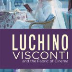 Review of Luchino Visconti and the Fabric of Cinema